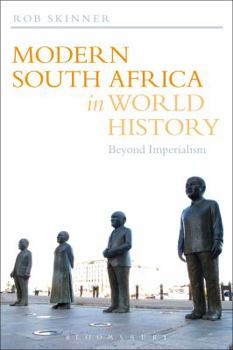 Paperback Modern South Africa in World History: Beyond Imperialism Book