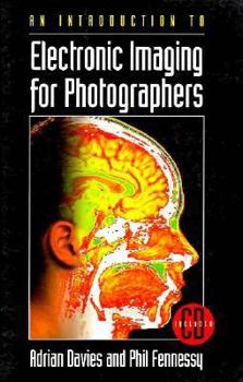 Paperback An Introduction to Electronic Imaging for Photographers: An Introduction Book
