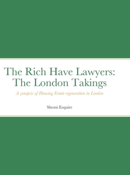 Hardcover The Rich Have Lawyers: The London Takings Book