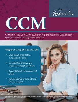 Paperback CCM Certification Study Guide 2020-2021: Exam Prep and Practice Test Questions Book for the Certified Case Management Examination Book