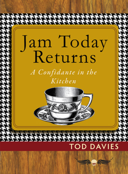Paperback Jam Today Returns: A Confidante in the Kitchen Book