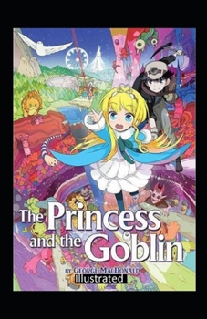 Paperback The Princess and the Goblin Illustrated Book