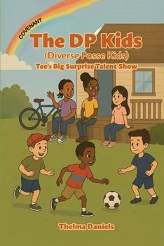 Paperback The DP Kids: Tee's Big Surprise Talent Show Book