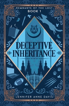 Paperback Deceptive Inheritance: Remnants of the Lost, Book 1 Book