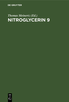 Hardcover Nitroglycerin 9: Nitrates and Mobility. 9th Hamburg Symposium Book