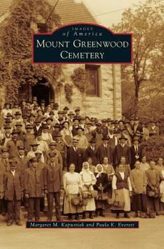 Mount Greenwood Cemetery - Book  of the Images of America: Illinois