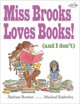 Miss Brooks Loves Books - Book #1 of the Miss Brooks