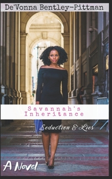 Paperback Savannah's Inheritance: Seduction and Lies Book