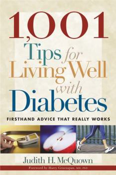 Paperback 1,001 Tips for Living Well with Diabetes: Firsthand Advice That Really Works Book