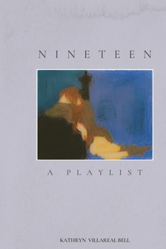 Nineteen, A Playlist