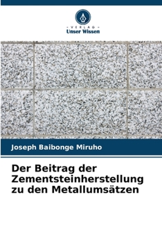 Paperback Der Beitrag der Zementsteinherstellung zu den Metallumsätzen [German] Book