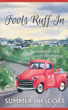 Fools Ruff In (Junkyard Dog Cozy Mysteries)