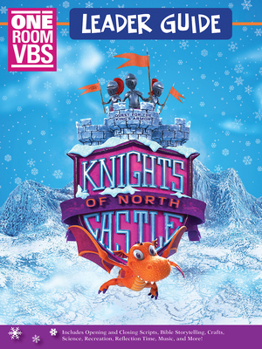 Paperback Vacation Bible School (Vbs) Knights of North Castle One Room Leader Guide: Quest for the King's Armor Book