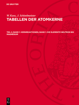Hardcover Kernreaktionen, Band 1: Die Elemente Neutron Bis Magnesium [German] Book