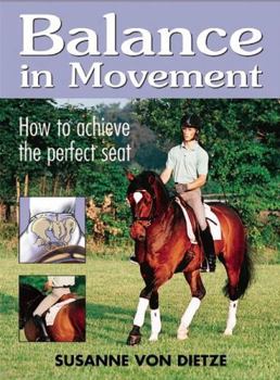 Paperback Balance in Movement: How to Achieve the Perfect Seat Book