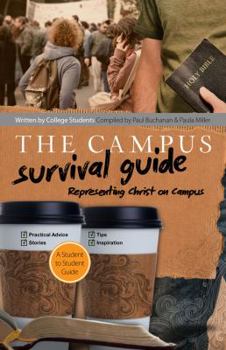 Paperback Campus Survival Guide: Representing Christ on Campus Book