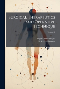 Paperback Surgical Therapeutics and Operative Technique; Volume 1 Book