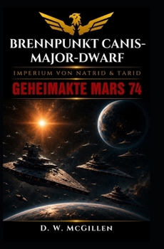 Paperback Brennpunkt Canis-Major Dwarf: Geheimakte Mars [German] Book
