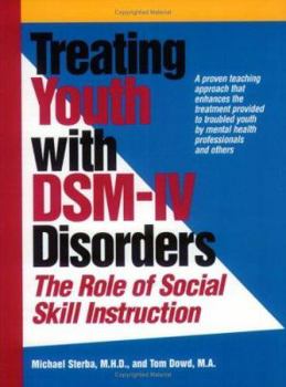 Paperback Treating Youth with Dsm-IV Disorders: The Role of Social Skill Instruction Book