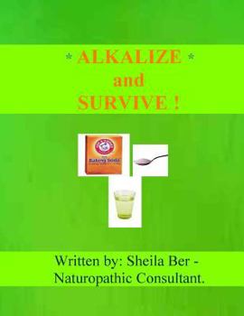 Paperback Alkalize and Survive! Book