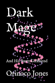 Paperback Dark Mage: And His Busty Girlfriend Book