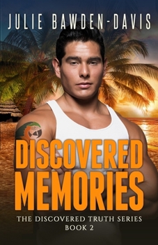 Discovered Memories (The Discovered Truth Series)