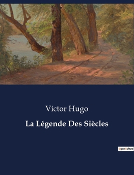 Paperback La Légende Des Siècles [French] Book