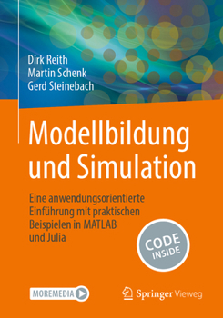 Paperback Modellbildung Und Simulation: Eine Anwendungsorientierte Einführung Mit Praktischen Beispielen in MATLAB Und Julia [German] Book