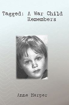 Paperback Tagged: A War Child Remembers Book