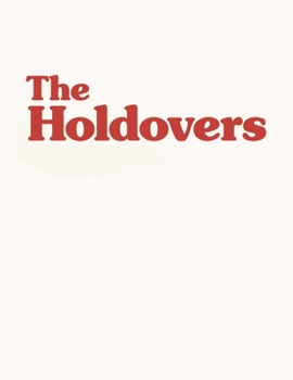 Paperback The Holdovers: The Screenplay Book