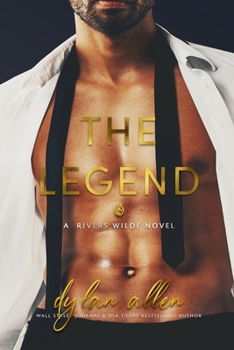 The Legend - Book #2 of the Rivers Wilde