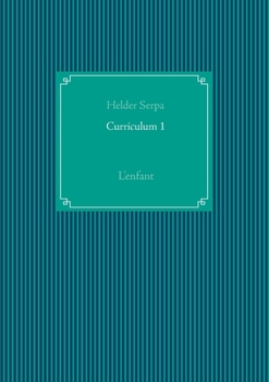 Paperback Curriculum 1: L'enfant [French] Book