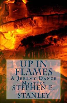 Up In Flames - Book #2 of the Jeremy Dance Mystery