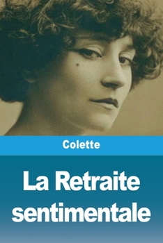 Paperback La Retraite sentimentale [French] Book