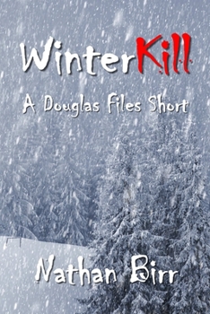 Paperback WinterKill - A Douglas Files Short Book