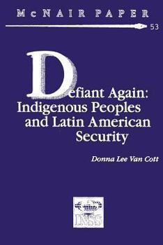 Paperback Defiant Again: Indigenous Peoples and Latin American Security Book