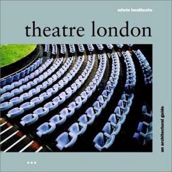 Paperback Theatre London: An Architectural Guide Book