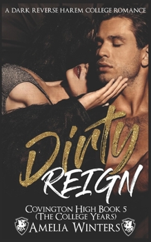 Paperback Dirty Reign: Covington, book 5 a dark reverse harem college romance Book