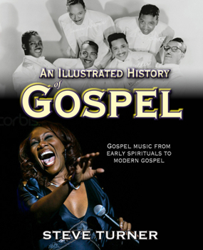 Hardcover An Illustrated History of Gospel Book