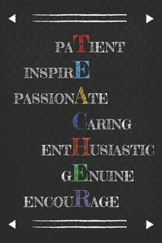 Paperback Patient Inspire Passionate Caring Enthusiastic Genuine Encourage: Teacher Appreciation Thank You Alternative Card Blank Lined Notebook Book