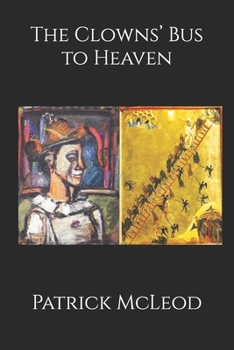 Paperback The Clowns' Bus to Heaven Book