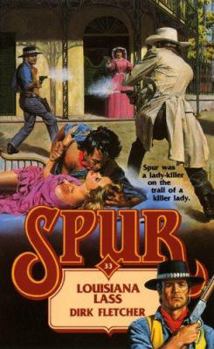 Louisiana Lass - Book #33 of the Spur