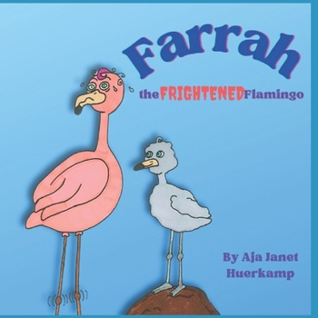 Paperback Farrah the Frightened Flamingo Book