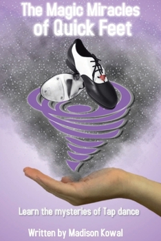 Paperback The Magic Miracles of Quick Feet Book