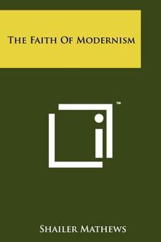 Paperback The Faith Of Modernism Book