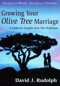 Paperback Growing Your Olive Tree Marriage: A Guide for Couples from Two Traditions Book