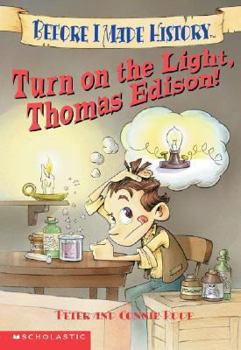 Mass Market Paperback Turn on the Light, Thomas Edison! Book