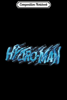 Composition Notebook: Marvel Spider-Man Far From Home Hydro-Man  Journal/Notebook Blank Lined Ruled 6x9 100 Pages