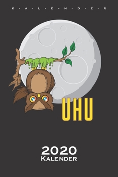 Uhu mit Kleber am Baum festgeklebt Kalender 2020: Jahreskalender f?r Tierfreunde und alle mit Haustieren