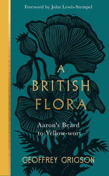 A British Flora: Aaron's Beard to Yellow-wort